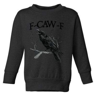 Black Crow F-Caw-F Black Bird Toddler Sweatshirt
