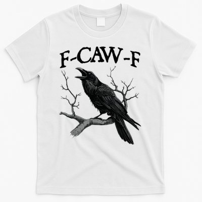 Black Crow F-Caw-F Black Bird T-Shirt