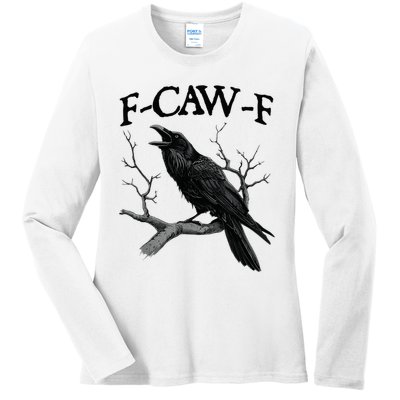 Black Crow F-Caw-F Black Bird Ladies Long Sleeve Shirt