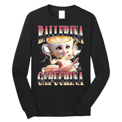 Ballerina Capuchina Funny Italian Brainrot Meme Humor Gen Z  Long Sleeve Shirt