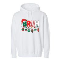 Bruh Christmas Funny Family Christmas Garment-Dyed Fleece Hoodie