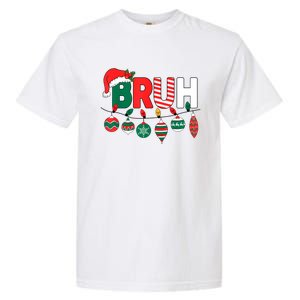 Bruh Christmas Funny Family Christmas Garment-Dyed Heavyweight T-Shirt