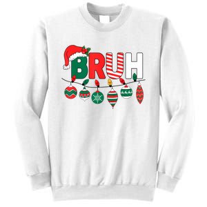 Bruh Christmas Funny Family Christmas Sweatshirt