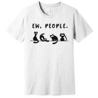 black cat funny wo ew people meowy cat lovers Premium T-Shirt