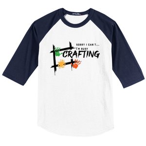 Busy Crafting Funny Saying Hobby Crafter Funny Gift Baseball Sleeve Shirt