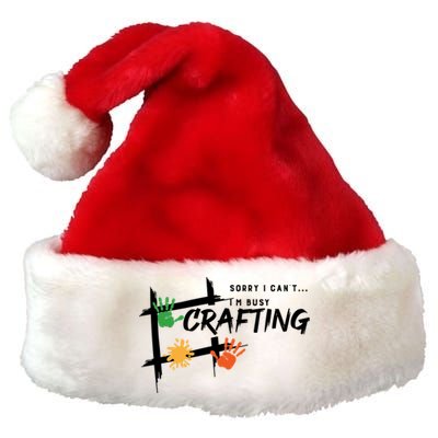 Busy Crafting Funny Saying Hobby Crafter Funny Gift Premium Christmas Santa Hat