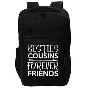 Besties Cousins Forever Friends Matching Cousin Bff Impact Tech Backpack