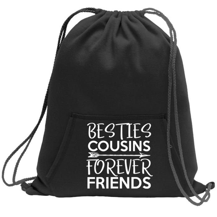 Besties Cousins Forever Friends Matching Cousin Bff Sweatshirt Cinch Pack Bag