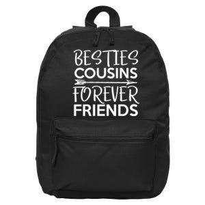 Besties Cousins Forever Friends Matching Cousin Bff 16 in Basic Backpack