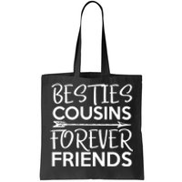 Besties Cousins Forever Friends Matching Cousin Bff Tote Bag