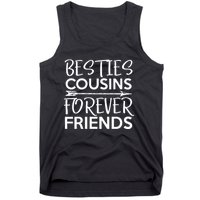 Besties Cousins Forever Friends Matching Cousin Bff Tank Top