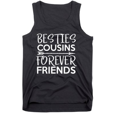 Besties Cousins Forever Friends Matching Cousin Bff Tank Top