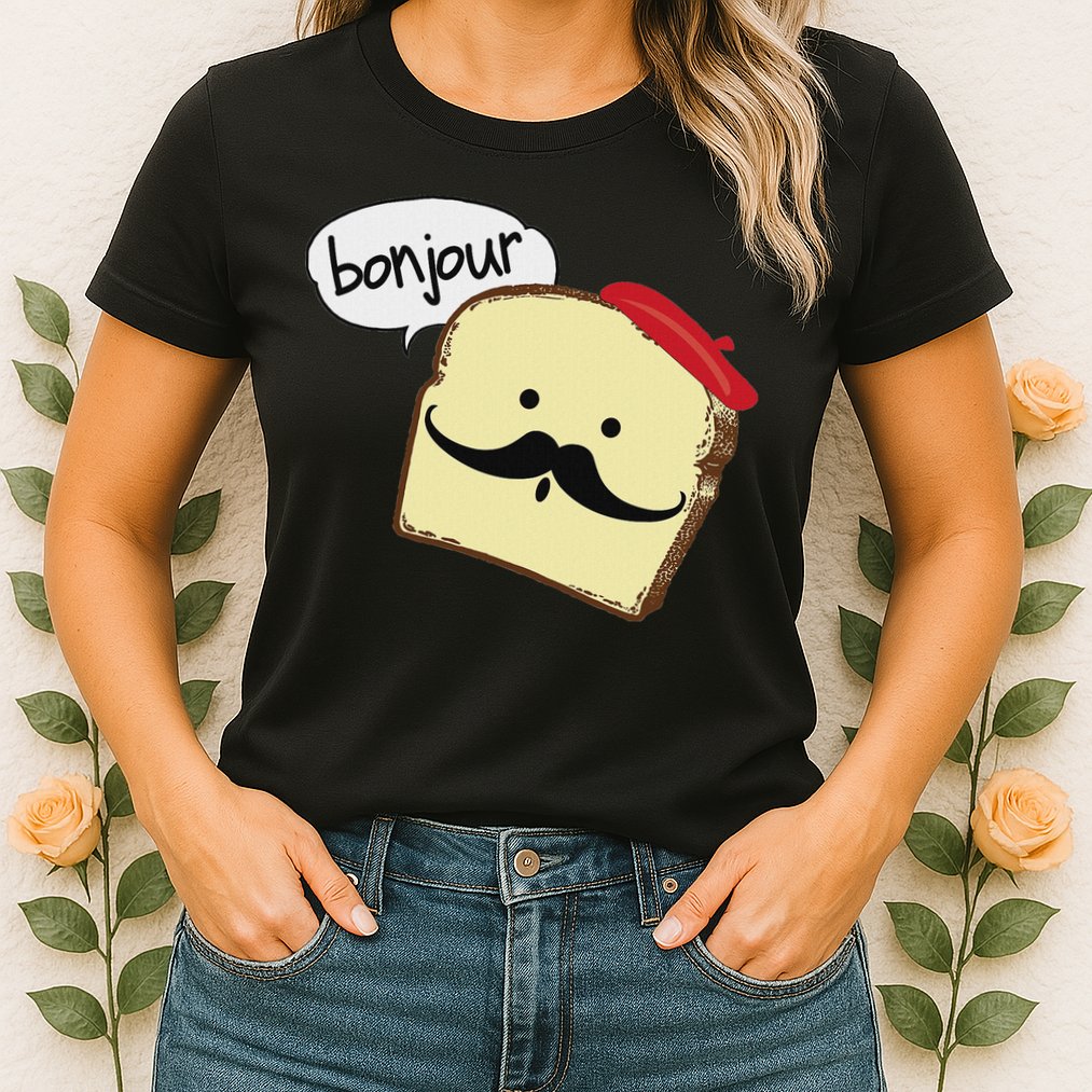 Bonjour Cute French Toast Funny Love France Foodie Humor Womens T-Shirt