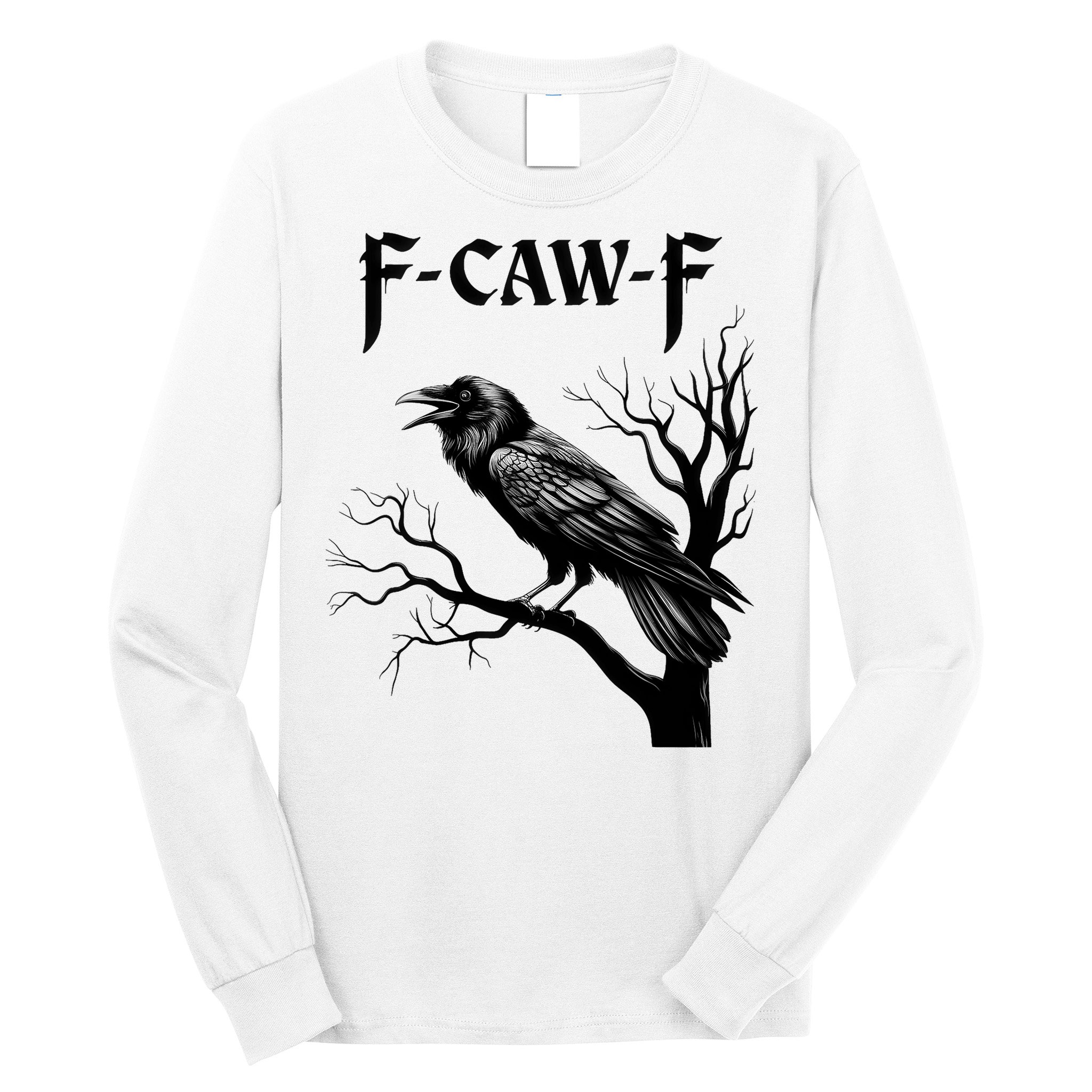 Black Crow, F-Caw-F Black Bird Long Sleeve Shirt