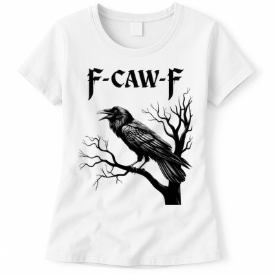 Black Crow, F-Caw-F Black Bird Womens T-Shirt