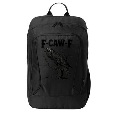 Black Crow, F-Caw-F Funny Black Bird Lover City Backpack