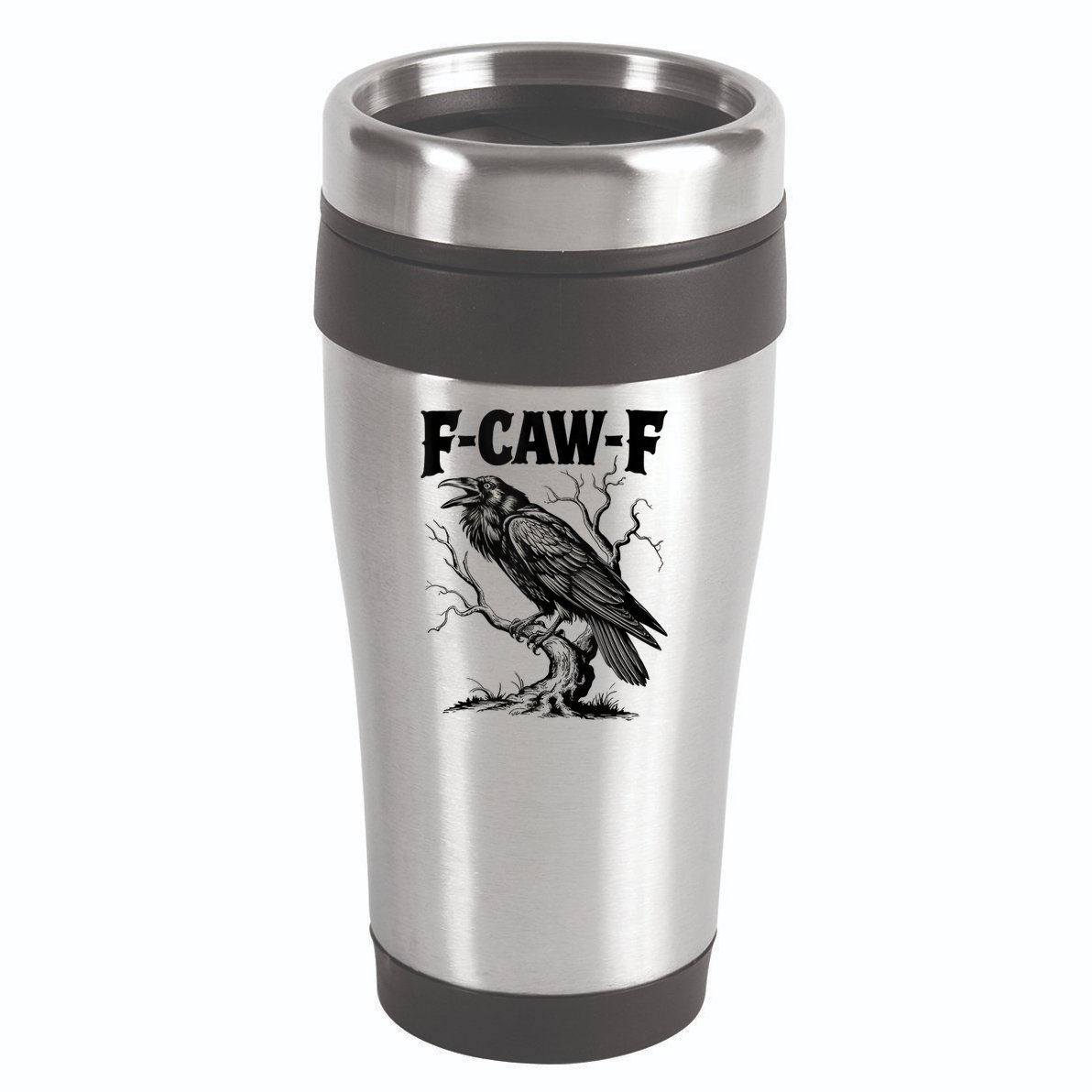 Black Crow, F-Caw-F Funny Black Bird Lover 16oz Travel Tumbler