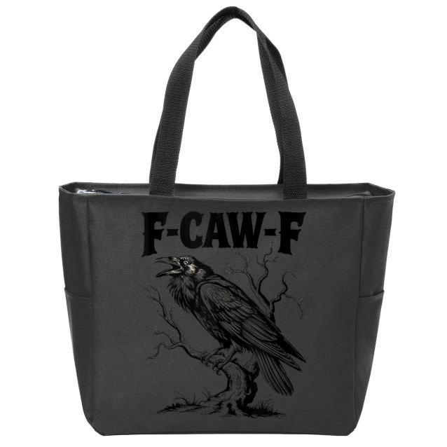 Black Crow, F-Caw-F Funny Black Bird Lover Zip Tote Bag