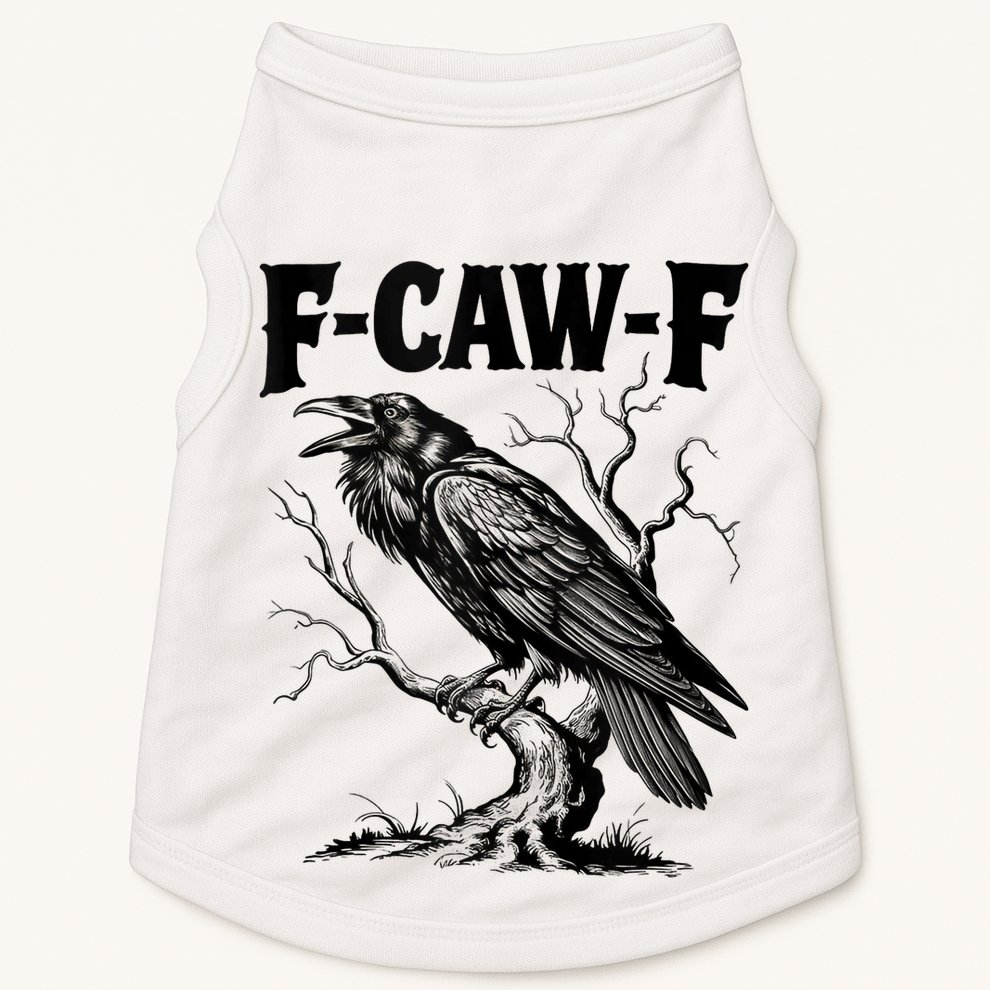 Black Crow, F-Caw-F Funny Black Bird Lover Doggie Tank