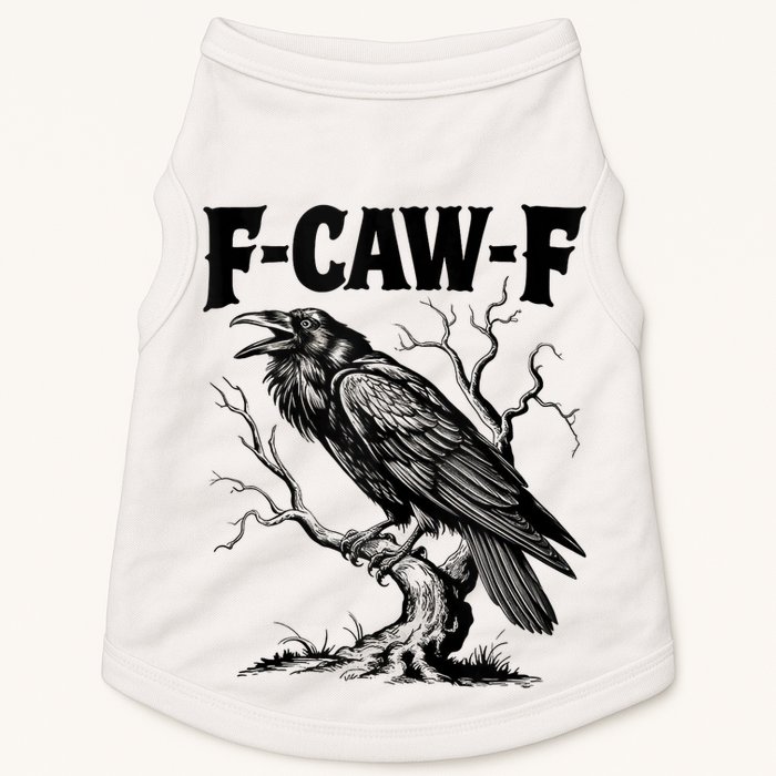 Black Crow, F-Caw-F Funny Black Bird Lover Doggie Tank