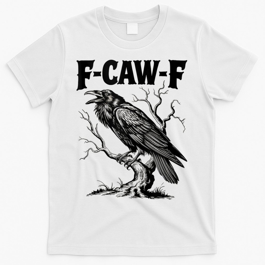 Black Crow, F-Caw-F Funny Black Bird Lover T-Shirt