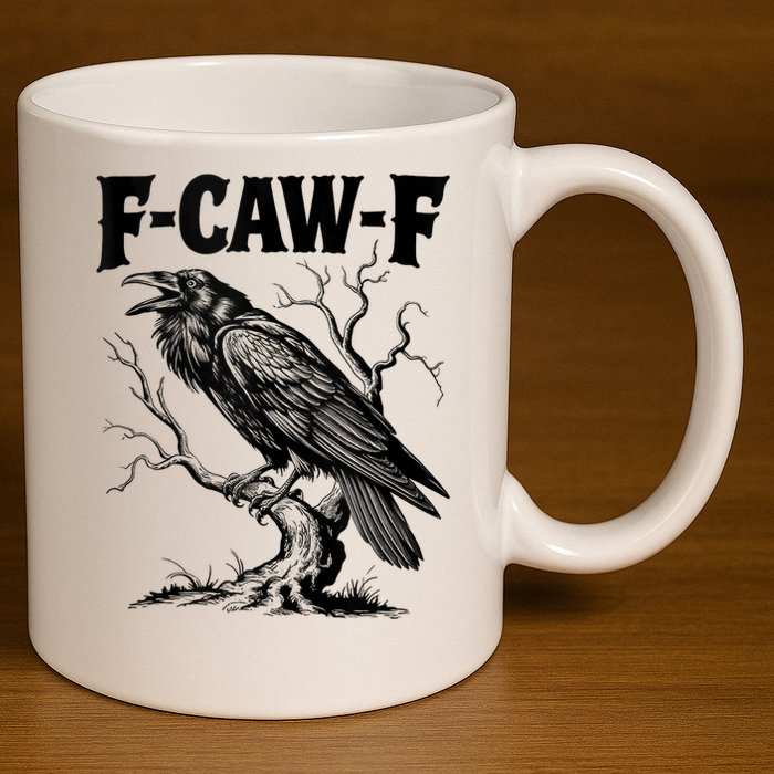 Black Crow, F-Caw-F Funny Black Bird Lover 11oz C Handle Ceramic Mug