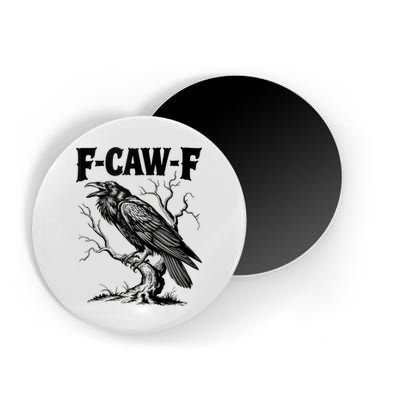Black Crow, F-Caw-F Funny Black Bird Lover Magnet