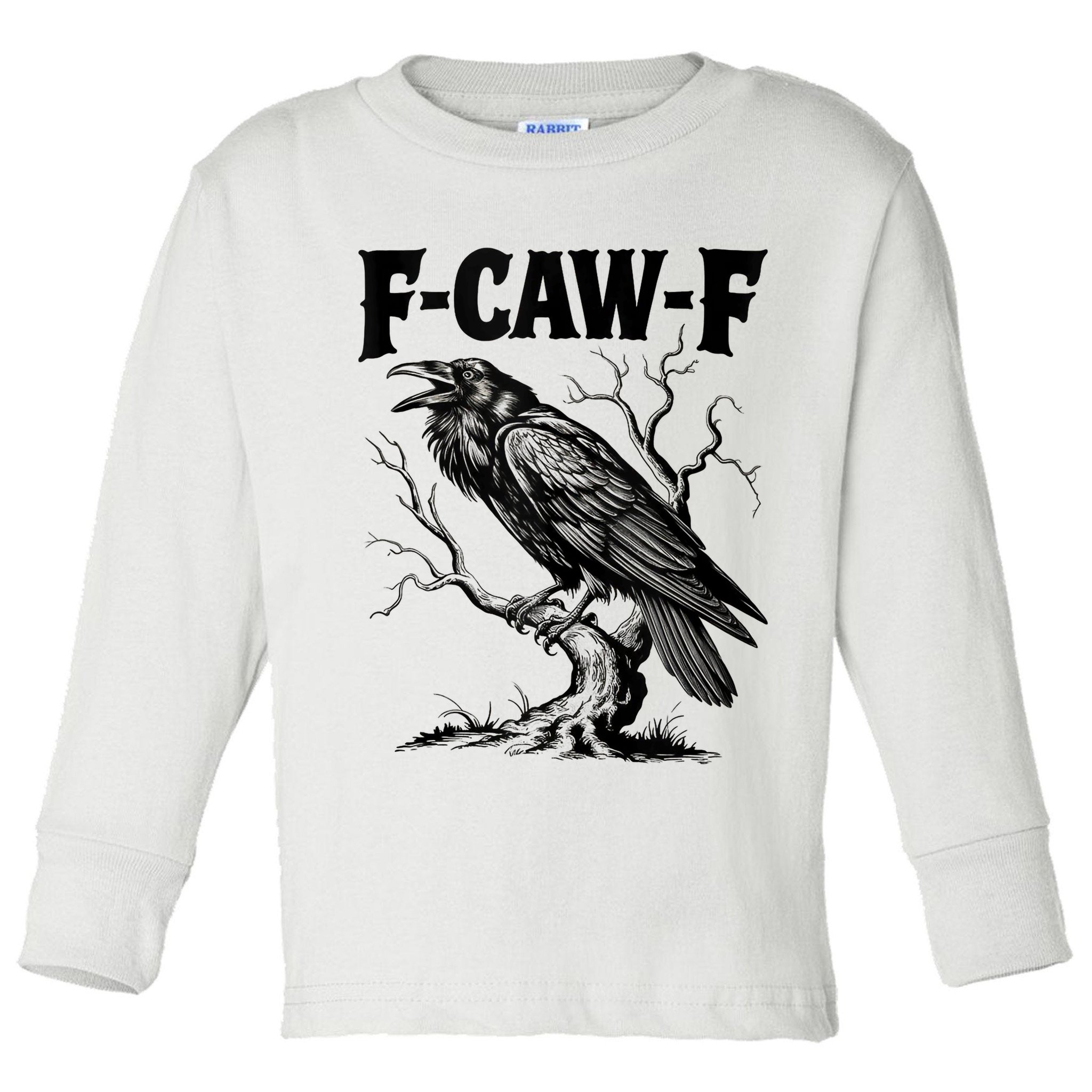 Black Crow, F-Caw-F Funny Black Bird Lover Toddler Long Sleeve Shirt