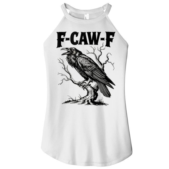 Black Crow, F-Caw-F Funny Black Bird Lover Women's Perfect Tri Rocker Tank