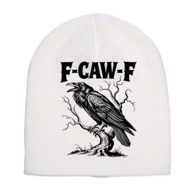 Black Crow, F-Caw-F Funny Black Bird Lover Short Acrylic Beanie