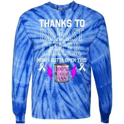 Breast Cancer Fighter Can Of Whoop Ass Funny Quote Meaningful Gift Tie-Dye Long Sleeve Shirt