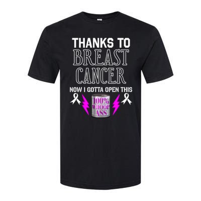 Breast Cancer Fighter Can Of Whoop Ass Funny Quote Meaningful Gift Softstyle CVC T-Shirt