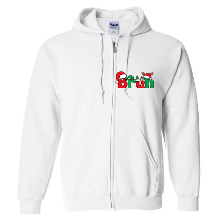 Bruh Christmas Funny Xmas Pajama Full Zip Hoodie