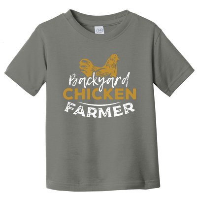 Backyard Chicken Farmer T Toddler T-Shirt