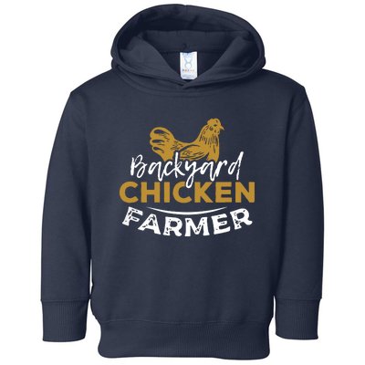 Backyard Chicken Farmer T Toddler Hoodie