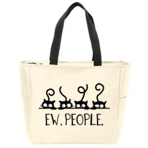 black cat funny ew people meowy cat lovers Zip Tote Bag