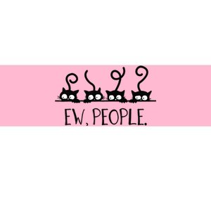 black cat funny ew people meowy cat lovers Bumper Sticker