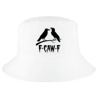 Black Crow, F-Caw-F Funny Black Bird Lover Cool Comfort Performance Bucket Hat