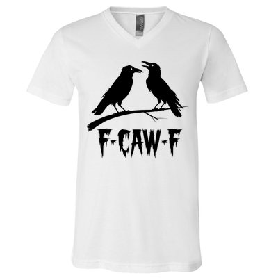 Black Crow, F-Caw-F Funny Black Bird Lover V-Neck T-Shirt