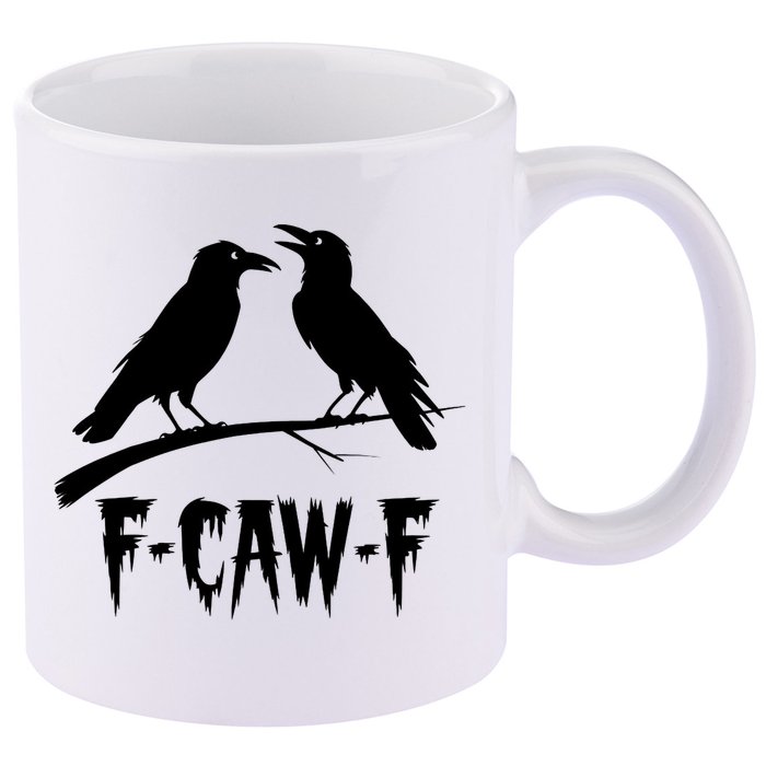Black Crow, F-Caw-F Funny Black Bird Lover 11oz C Handle Ceramic Mug