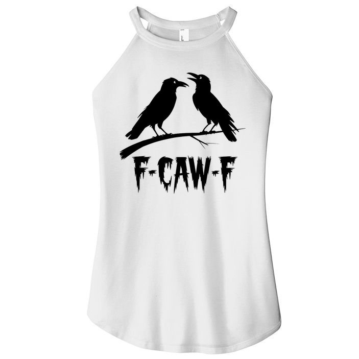 Black Crow, F-Caw-F Funny Black Bird Lover Women's Perfect Tri Rocker Tank