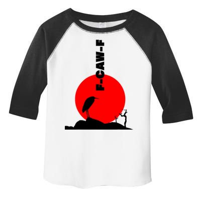 Black Crow F-Caw-F, Black Bird Humor, Funny Sayings Toddler Fine Jersey T-Shirt