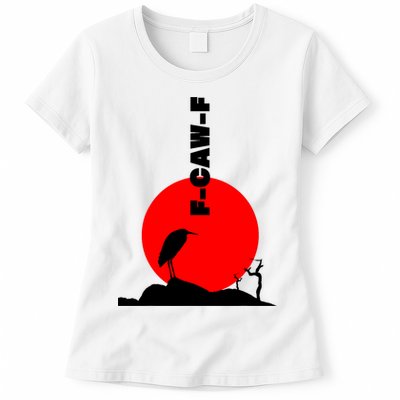 Black Crow F-Caw-F, Black Bird Humor, Funny Sayings Womens T-Shirt