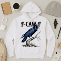 Black Crow, F-Caw-F Funny Black Bird Hoodie