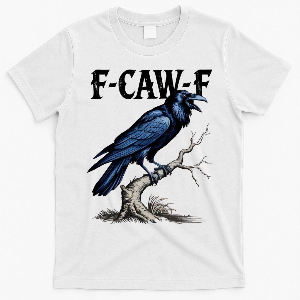 Black Crow, F-Caw-F Funny Black Bird T-Shirt