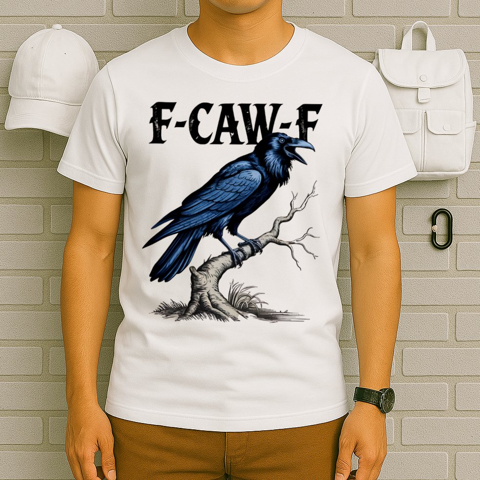 Black Crow, F-Caw-F Funny Black Bird T-Shirt