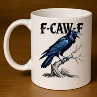 Black Crow, F-Caw-F Funny Black Bird 11oz C Handle Ceramic Mug