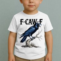 Black Crow, F-Caw-F Funny Black Bird Toddler T-Shirt
