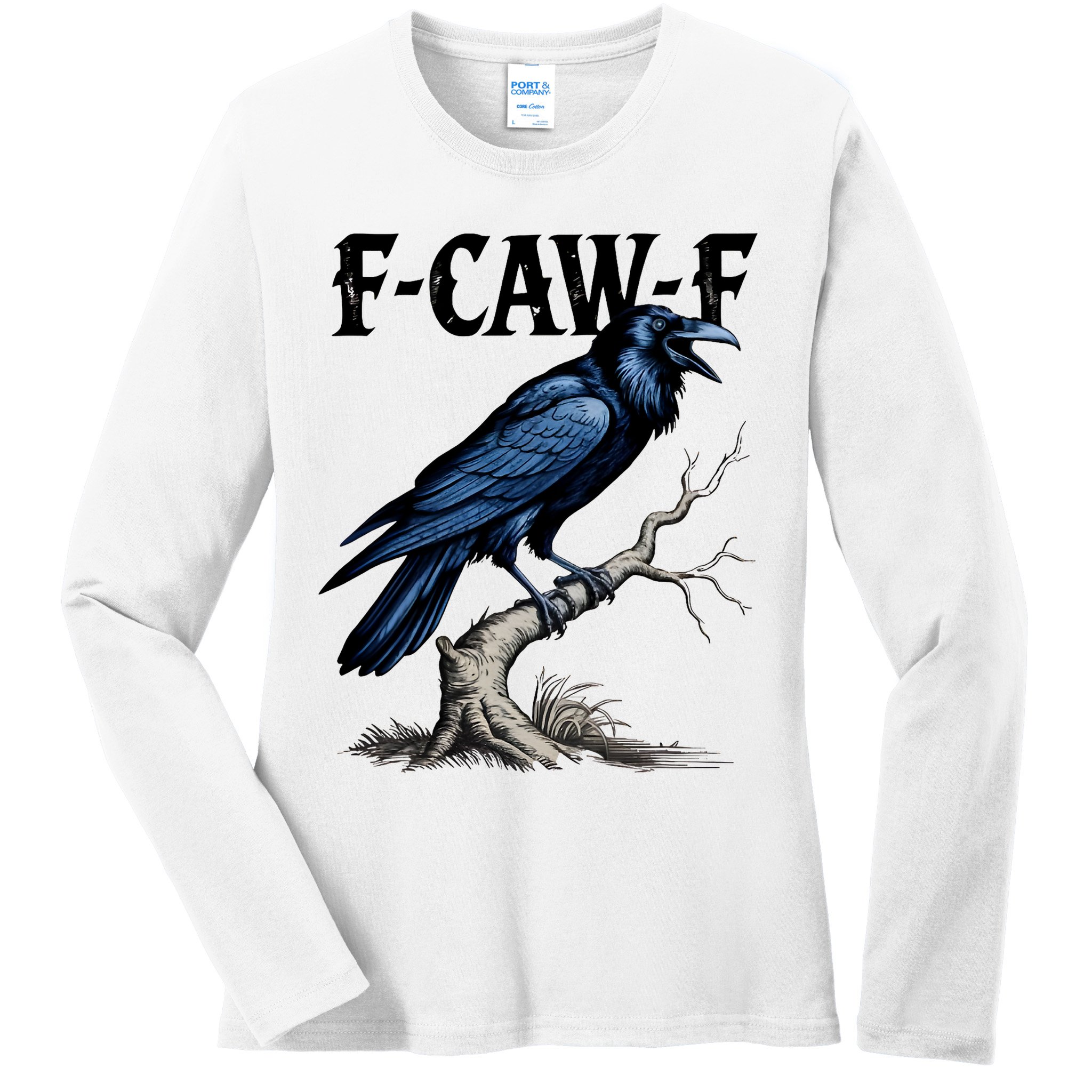Black Crow, F-Caw-F Funny Black Bird Ladies Long Sleeve Shirt