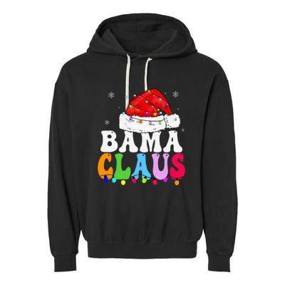 Bama Claus Funny Xmas Family Matching Bama Grandma Christmas Garment-Dyed Fleece Hoodie